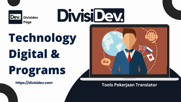 Tools yang Harus Dimiliki untuk Mempermudah Pekerjaan Translator